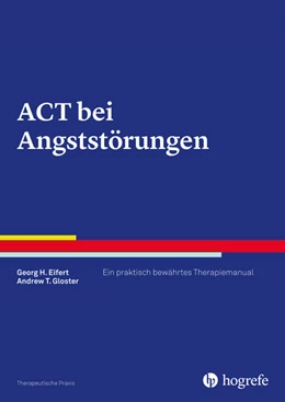 Abbildung von Eifert / Gloster | ACT bei Angststörungen | 1. Auflage | 2016 | beck-shop.de