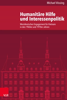 Abbildung von Vössing | Humanitäre Hilfe und Interessenpolitik | 1. Auflage | 2018 | beck-shop.de