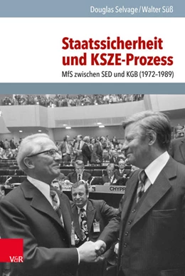 Abbildung von Selvage / Süß | Staatssicherheit und KSZE-Prozess | 1. Auflage | 2019 | beck-shop.de