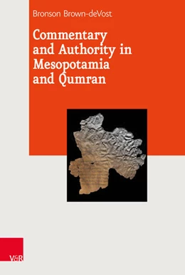 Abbildung von Brown-Devost | Commentary and Authority in Mesopotamia and Qumran | 1. Auflage | 2019 | beck-shop.de