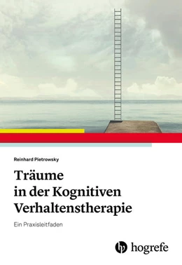 Abbildung von Pietrowsky | Träume in der Kognitiven Verhaltenstherapie | 1. Auflage | 2021 | beck-shop.de