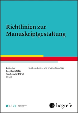 Abbildung von Deutsche Gesellschaft für Psychologie (DGPs) | Richtlinien zur Manuskriptgestaltung | 5. Auflage | 2019 | beck-shop.de