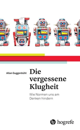 Abbildung von Guggenbühl | Die vergessene Klugheit | 1. Auflage | 2015 | beck-shop.de