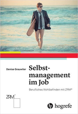 Abbildung von Grauwiler | Selbstmanagement im Job | 1. Auflage | 2016 | beck-shop.de