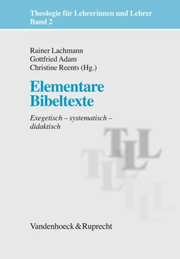 Abbildung von Lachmann / Reents | Elementare Bibeltexte | 7. Auflage | 2018 | beck-shop.de