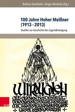 Abbildung von Stambolis / Reulecke | 100 Jahre Hoher Meißner (1913-2013) | 1. Auflage | 2015 | beck-shop.de