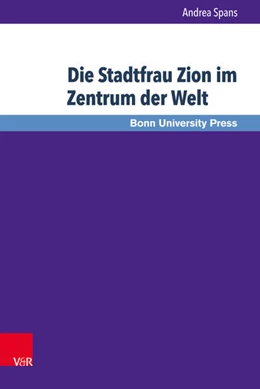 Abbildung von Spans | Die Stadtfrau Zion im Zentrum der Welt | 1. Auflage | 2015 | beck-shop.de