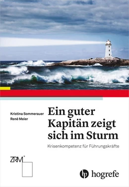 Abbildung von Sommerauer / Meier | Ein guter Kapitän zeigt sich im Sturm | 1. Auflage | 2015 | beck-shop.de