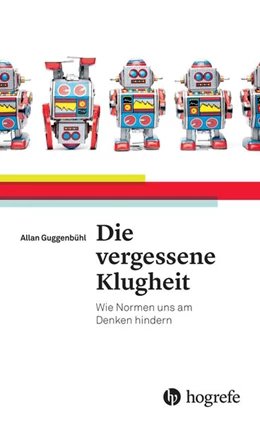 Abbildung von Guggenbühl | Die vergessene Klugheit | 1. Auflage | 2015 | beck-shop.de