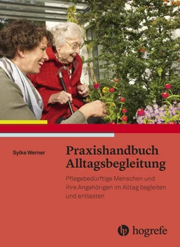 Abbildung von Werner | Praxishandbuch Alltagsbegleitung | 1. Auflage | 2015 | beck-shop.de