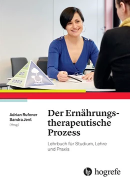 Abbildung von Jent / Adrian Rufener | Der Ernährungstherapeutische Prozess | 1. Auflage | 2016 | beck-shop.de