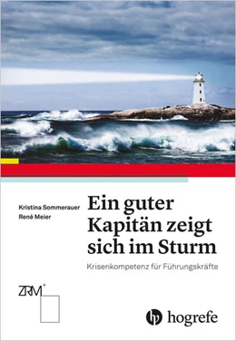 Abbildung von Sommerauer / Meier | Ein guter Kapitän zeigt sich im Sturm | 1. Auflage | 2015 | beck-shop.de