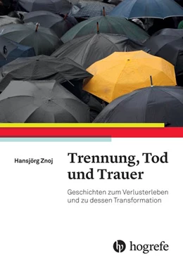 Abbildung von Znoj | Trennung, Tod und Trauer | 1. Auflage | 2015 | beck-shop.de