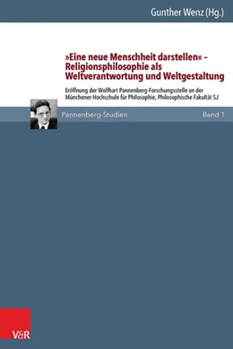 Abbildung von Wenz | »Eine neue Menschheit darstellen« - Religionsphilosophie als Weltverantwortung und Weltgestaltung | 1. Auflage | 2015 | beck-shop.de