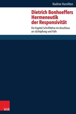Abbildung von Hamilton | Dietrich Bonhoeffers Hermeneutik der Responsivität | 1. Auflage | 2016 | beck-shop.de