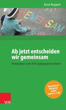 Abbildung von Ruppert | Ab jetzt entscheiden wir gemeinsam | 1. Auflage | 2015 | beck-shop.de
