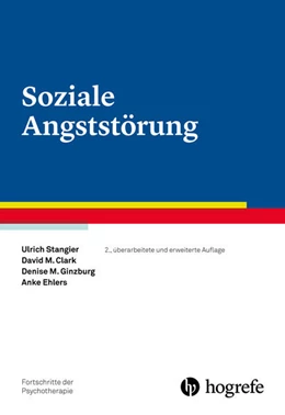 Abbildung von Stangier / Clark | Soziale Angststörung | 2. Auflage | 2016 | beck-shop.de