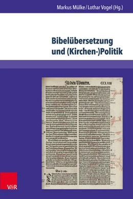 Abbildung von Mülke / Vogel | Bibelübersetzung und (Kirchen-)Politik | 1. Auflage | 2015 | beck-shop.de