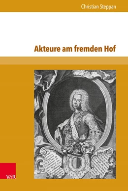Abbildung von Steppan | Akteure am fremden Hof | 1. Auflage | 2015 | beck-shop.de