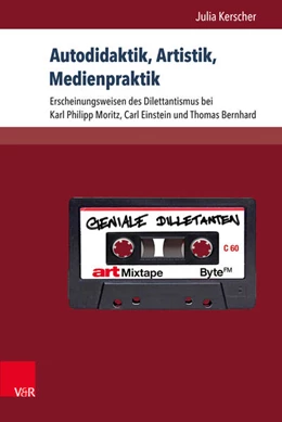 Abbildung von Kerscher | Autodidaktik, Artistik, Medienpraktik | 1. Auflage | 2016 | beck-shop.de