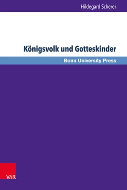 Abbildung von Scherer | Königsvolk und Gotteskinder | 1. Auflage | 2016 | beck-shop.de