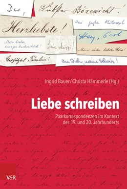Abbildung von Bauer / Hämmerle | Liebe schreiben | 1. Auflage | 2017 | beck-shop.de