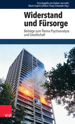 Abbildung von Augello von Zadow / Lohl | Widerstand und Fürsorge | 1. Auflage | 2018 | beck-shop.de