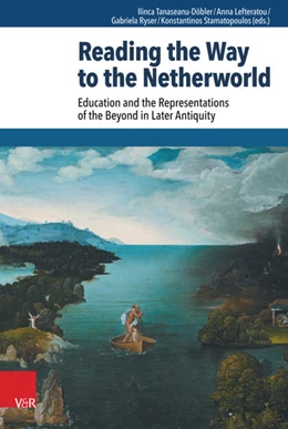 Abbildung von Tanaseanu-Döbler / Ryser | Reading the Way to the Netherworld | 1. Auflage | 2016 | beck-shop.de
