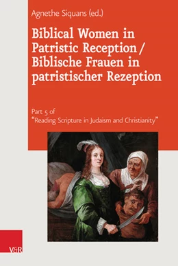 Abbildung von Siquans | Biblical Women in Patristic Reception / Biblische Frauen in patristischer Rezeption | 1. Auflage | 2017 | beck-shop.de