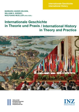 Abbildung von Haider-Wilson / Godsey | Internationale Geschichte in Theorie und Praxis/International History in Theory and Practice | 1. Auflage | 2017 | beck-shop.de