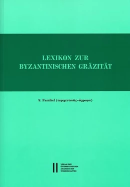 Abbildung von Trapp | Lexikon zur byzantinischen Gräzität besonders des 9.-12. Jahrhundets / Lexikon zur byzantinischen Gräzität, Faszikel 8 | 1. Auflage | 2017 | beck-shop.de