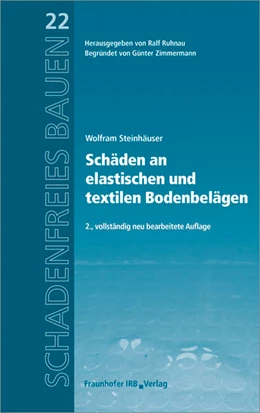Abbildung von Steinhäuser / Ruhnau | Schäden an elastischen und textilen Bodenbelägen. | 2. Auflage | 2018 | beck-shop.de