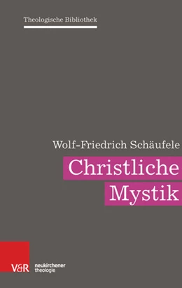 Abbildung von Schäufele | Christliche Mystik | 1. Auflage | 2017 | beck-shop.de