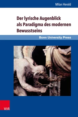 Abbildung von Herold | Der lyrische Augenblick als Paradigma des modernen Bewusstseins | 1. Auflage | 2017 | beck-shop.de