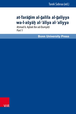 Abbildung von Ibn ad-Dumya¿i | at-Taragim al-galila al-galiyya wa-l-aSya¿ al-¿aliya al-¿aliyya | 1. Auflage | 2017 | beck-shop.de