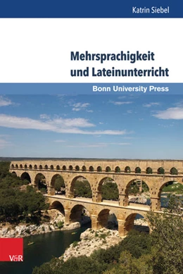 Abbildung von Siebel | Mehrsprachigkeit und Lateinunterricht | 1. Auflage | 2017 | beck-shop.de