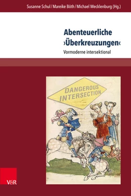 Abbildung von Schul / Böth | Abenteuerliche >Überkreuzungen< | 1. Auflage | 2017 | beck-shop.de