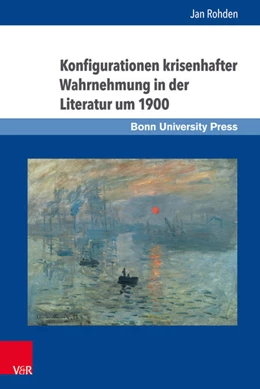 Abbildung von Rohden | Konfigurationen krisenhafter Wahrnehmung in der Literatur um 1900 | 1. Auflage | 2017 | beck-shop.de