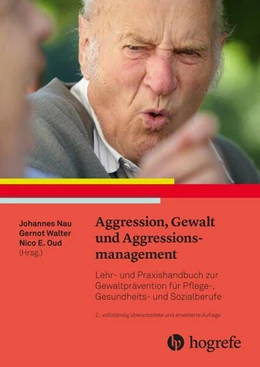 Abbildung von Nau / Walter | Aggression, Gewalt und Aggressionsmanagement | 2. Auflage | 2019 | beck-shop.de