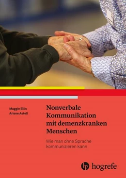 Abbildung von Ellis / Astell | Nonverbale Kommunikation mit demenzkranken Menschen | 1. Auflage | 2019 | beck-shop.de