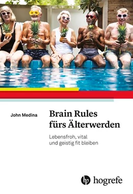 Abbildung von Medina | Brain Rules fürs Älterwerden | 1. Auflage | 2019 | beck-shop.de