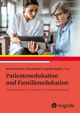 Abbildung von Schieron / Büker | Patientenedukation und Familienedukation | 1. Auflage | 2021 | beck-shop.de