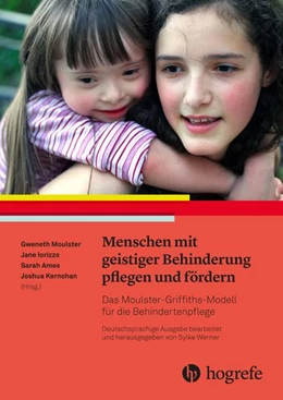 Abbildung von Werner / Moulster | Menschen mit geistiger Behinderung pflegen und fördern | 1. Auflage | 2021 | beck-shop.de