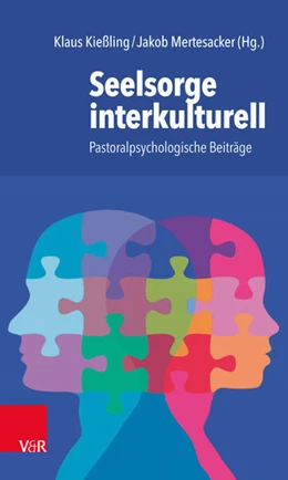 Abbildung von Kießling / Mertesacker | Seelsorge interkulturell | 1. Auflage | 2019 | beck-shop.de