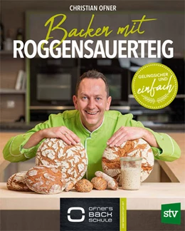 Abbildung von Ofner | Backen mit Roggensauerteig | 3. Auflage | 2021 | beck-shop.de