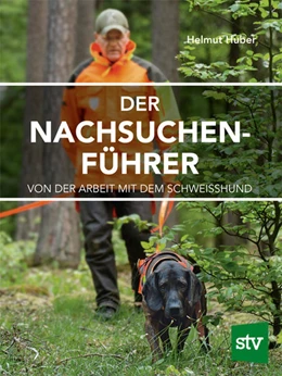 Abbildung von Huber | Der Nachsuchenführer | 1. Auflage | 2021 | beck-shop.de