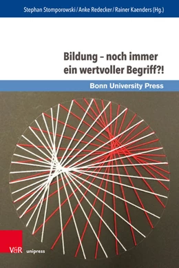 Abbildung von Stomporowski / Redecker | Bildung - noch immer ein wertvoller Begriff?! | 1. Auflage | 2019 | beck-shop.de