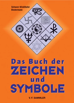Abbildung von Schwarz-Winkelhofer / Biedermann | Das Buch der Zeichen und Symbole | 7. Auflage | 2021 | beck-shop.de