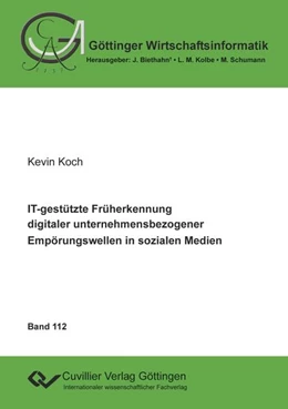Abbildung von Koch | IT-gestützte Früherkennung digitaler unternehmensbezogener Empörungswellen in sozialen Medien | 1. Auflage | 2022 | beck-shop.de