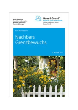 Abbildung von Horst | Nachbars Grenzbewuchs | 2. Auflage | 2021 | beck-shop.de